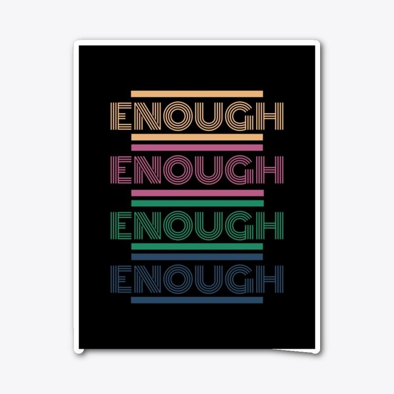 Enough X4 in Retro lettering in Black